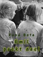 Emil packt das!