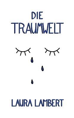 Die Traumwelt - Laura Lambert - cover