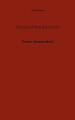 Rosea Mendacium: Traue niemandem