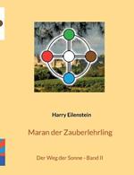 Maran der Zauberlehrling: Der Weg der Sonne Band II