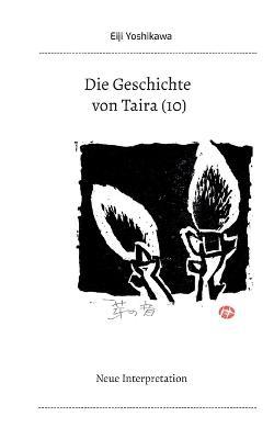 Die Geschichte von Taira (10): Neue Interpretation - Eiji Yoshikawa - cover