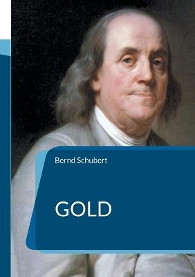 Gold: www.chefautor.com - Bernd Schubert - cover