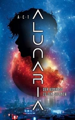 Alunaria: Der Kompass zu den Sternen - Annika Thierbach - cover