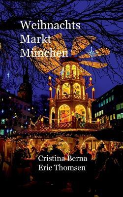 Weinachtsmarkt München - Cristina Berna,Eric Thomsen - cover