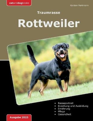 Traumrasse: Rottweiler - Karsten Markmann - cover