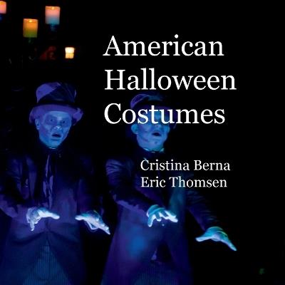 American Halloween Costumes - Cristina Berna,Eric Thomsen - cover