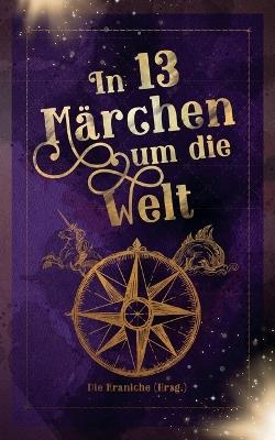 In 13 Märchen um die Welt - Fabienne Siegmund,Katrin Bohnen,Carina Breuer - cover