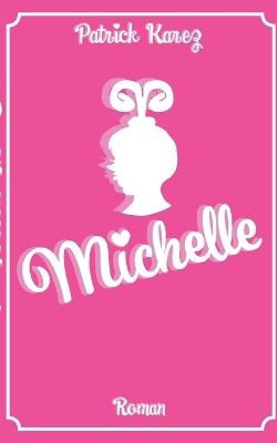 Michelle - Patrick Karez - cover