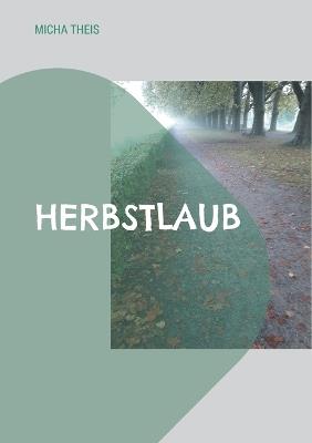 Herbstlaub - Micha Theis - cover