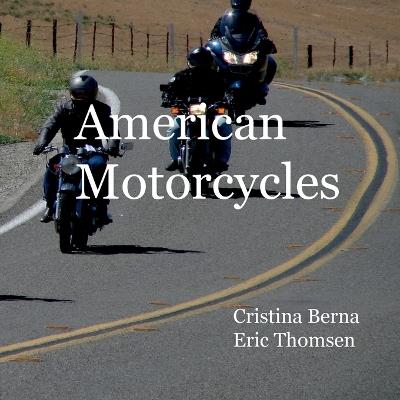 American Motorcycles - Cristina Berna,Eric Thomsen - cover