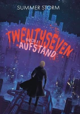 Twentyseven Buch 1: Aufstand - Summer Storm - cover