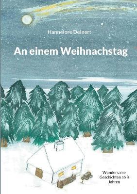 An einem Weihnachstag - Hannelore Deinert - cover