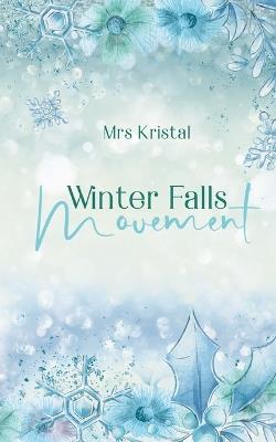 Winter Falls Movement: Collin & Audrey - Kristal - cover