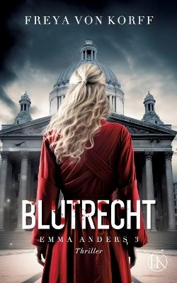 Blutrecht: Emma Anders III - Freya Von Korff - cover