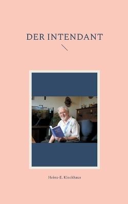Der Intendant - Heinz-E Klockhaus - cover