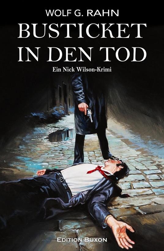 Busticket in den Tod – Ein Nick Wilson-Krimi