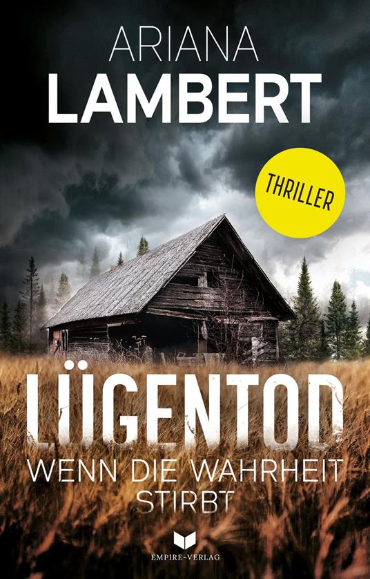 Lügentod – Wenn die Wahrheit stirbt: Thriller