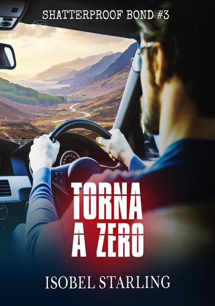 Torna a Zero - Isobel Starling,VB Morgan - ebook