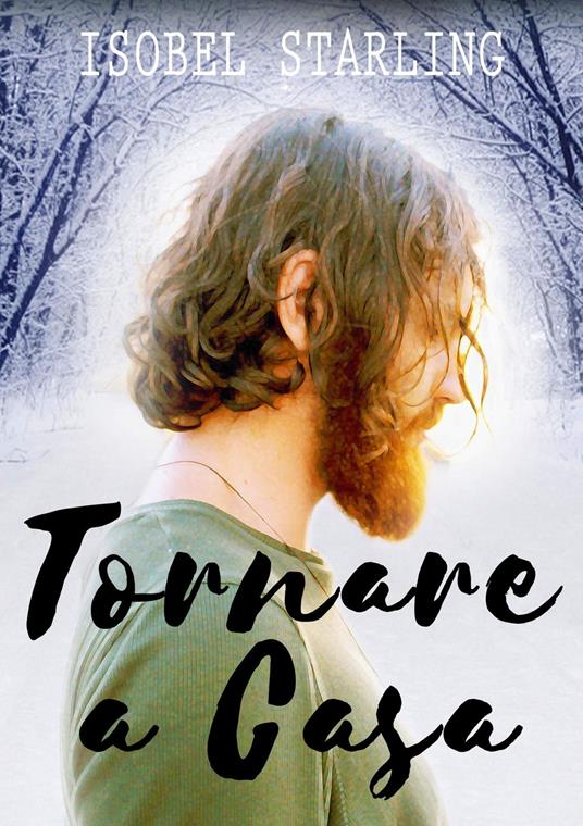 Tornare a Casa - Isobel Starling,Federica Madarena - ebook