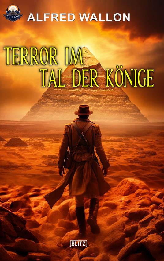 Terror im Tal der Könige - Alfred Wallon - ebook