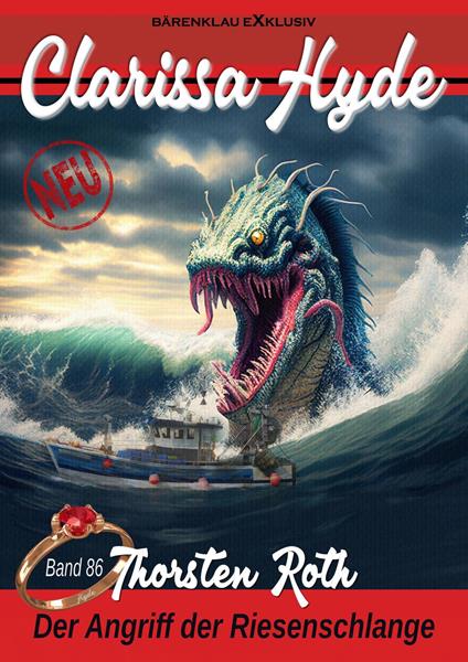 Clarissa Hyde: Band 86 – Angriff der Riesenschlange