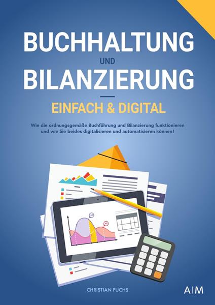 Buchhaltung und Bilanzierung – einfach & digital