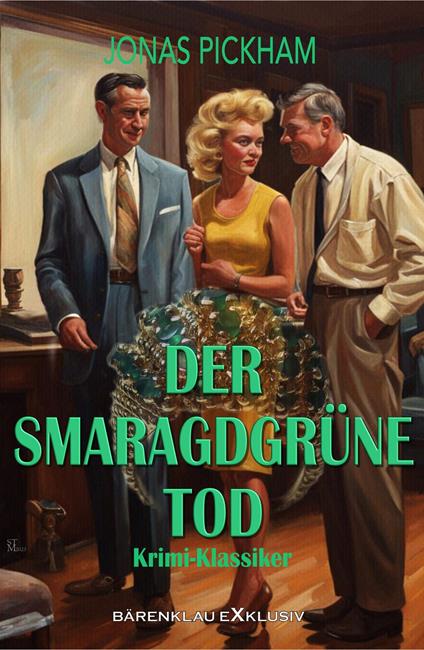 Der smaragdgrüne Tod: Ein Krimi-Klassiker