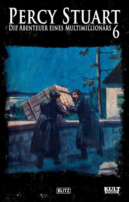 Percy Stuart - Die Abenteuer eines Multimillionärs No.06 - Otto Eicke - ebook