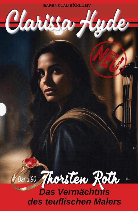 Clarissa Hyde: Band 90 – Das Vermächtnis des teuflischen Malers