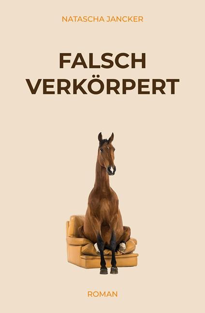 Falsch verkörpert