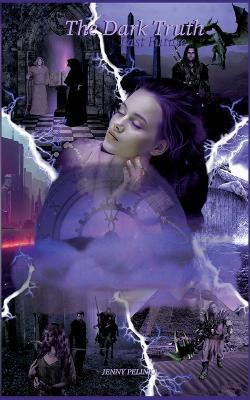 The Dark Truth: Past Future - Jenny Pelinka - cover