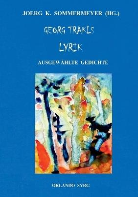 Georg Trakls Lyrik: Ausgewählte Gedichte - Georg Trakl - cover