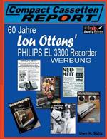 60 Jahre Lou Ottens' Philips El 3300 Recorder - Werbung -: ... aus der Reihe Compact Cassetten Report
