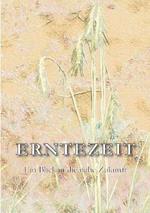 Erntezeit: Blick in die nahe Zukunft
