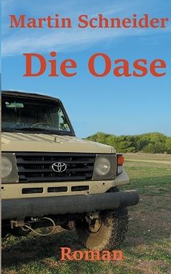 Die Oase - Martin Schneider - cover