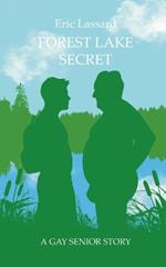 Forest Lake Secret: A Gay Senior Story
