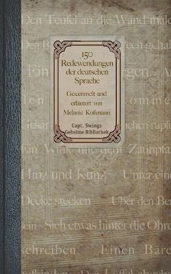 150 Redewendungen der deutschen Sprache - Melanie Koßmann - cover