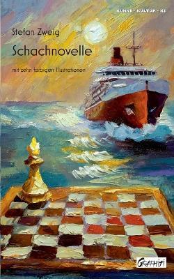 Schachnovelle: mit zehn farbigen Illustrationen - Stefan Zweig - cover