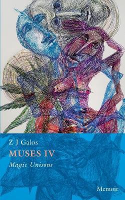 Muses IV: Magic Unisons - Z J Galos - cover