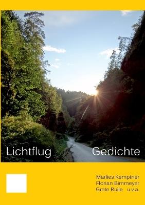 Lichtflug: Gedichte - Marlies Kemptner,Florian Birnmeyer,Grete Ruile - cover