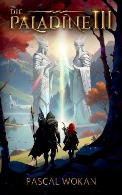 Die Paladine: Pfad des Jägers - Pascal Wokan - cover
