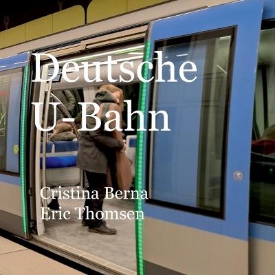 Deutsche U-Bahn - Cristina Berna,Eric Thomsen - cover