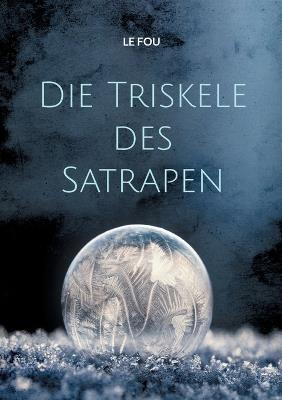 Die Triskele des Satrapen - Le Fou - cover