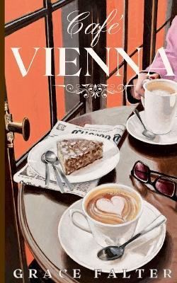 Café Vienna - Grace Falter - cover