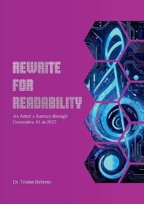 Rewrite for Readability: An Artist's Journey through Generative AI in 2023 - Tristan Behrens - cover