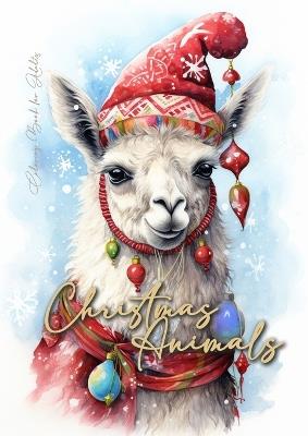 Christmas Animals Coloring Book for Adults: Christmas Coloring Book for Adults Christmas Grayscale Coloring Book for Adults Animals Winter Coloring Book for Adults Christmas 64 p - Monsoon Publishing - cover