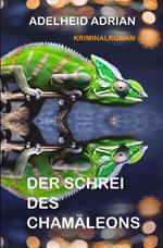Der Schrei des Chamäleons