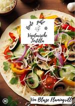 Heute gibt es - vegetarische Tortilla