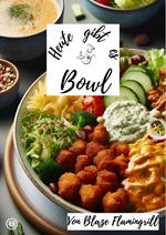 Heute gibt es - Bowl