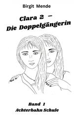 Clara 2 - Die Doppelgängerin